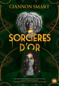Title: Sorcières d'Or (ebook), Author: Ciannon Smart
