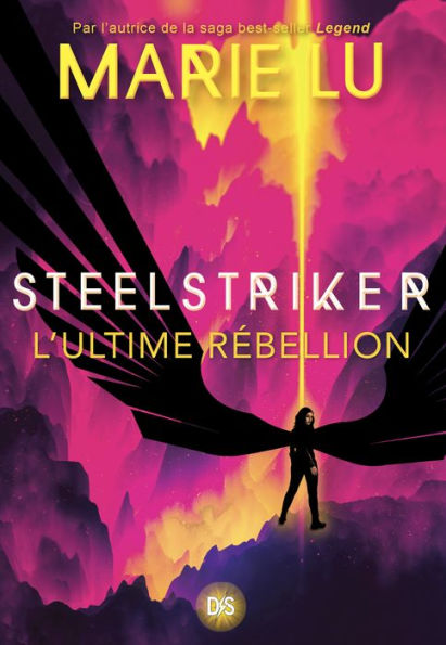 Steelstriker (ebook) - Tome 02 L'ultime Rébellion
