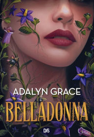 Title: Belladonna (ebook) - Tome 01, Author: Adalyn Grace