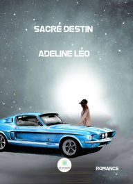 Title: Sacré destin: Romance, Author: Adeline Léo