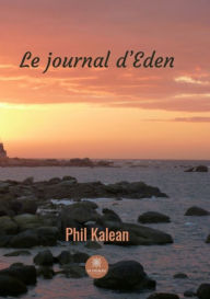 Title: Le journal d'Eden: Thriller breton, Author: Phil Kalean