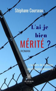 Title: L'ai-je bien mérité ?: Roman policier, Author: Stéphane Courseau