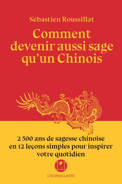 Comment devenir aussi sage qu'un chinois ?