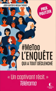 Title: #MeToo : l'enquête qui a tout déclenché, Author: Jodi Kantor