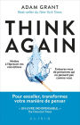 Think Again (French Edition): The Power of Knowing What You Don't Know