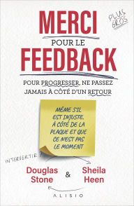 Title: Merci pour le feedback, Author: Douglas Stone