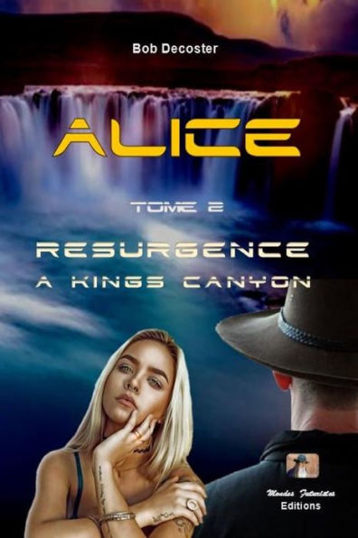 Alice Springs. Volume 2: Résurgence à Kings Canyon