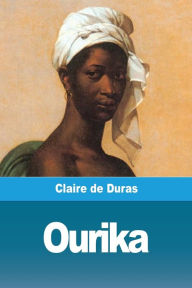 Title: Ourika, Author: Claire De Duras