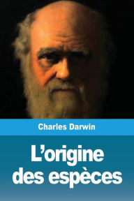 Title: L'origine des espèces, Author: Charles Darwin