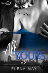 Title: All Yours Tome 2, Author: Elena May