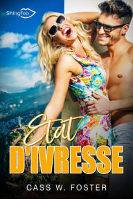 Title: Etat d'Ivresse, Author: Cass W. Foster