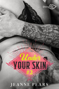 Title: Under Your Skin - Tome 2, Author: Jeanne Pears