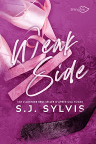 Title: Weak Side: Edition Française, Author: SJ Sylvis