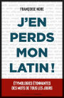 J'en perds mon latin !