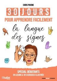 Title: 30 jours pour apprendre facilement la langue des signes, Author: Chris Pavone