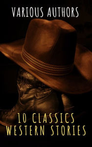 Title: 10 Classics Western Stories, Author: The griffin classics