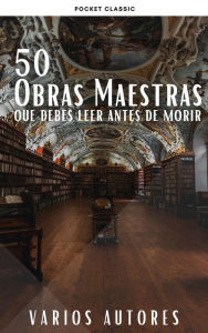 Title: 50 Clásicos que debes leer antes de morir, Author: Dante Alighieri