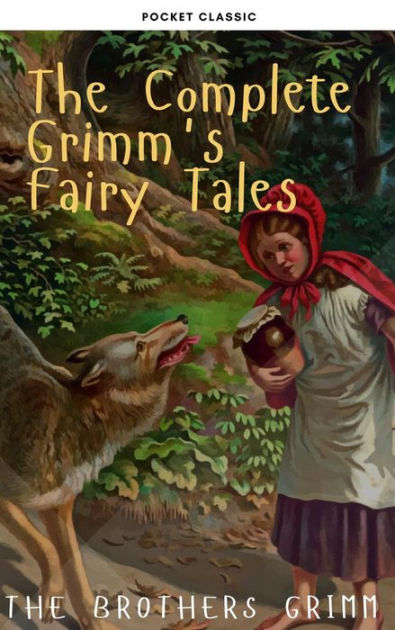 The Complete Grimm's Fairy Tales By Brothers Grimm, Paperback | Barnes ...