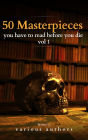 50 Masterpieces you have to read before you die vol 1