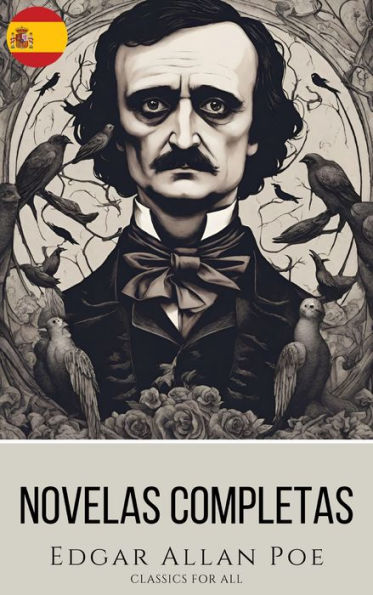 Edgar Allan Poe: Novelas Completas