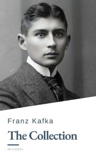 Title: The Complete Kafka: Dive into a World of Existential Exploration, Author: Franz Kafka