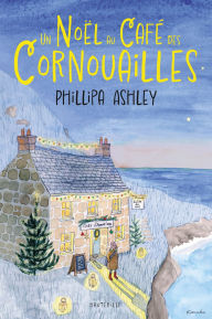 Title: Un Noël au Café des Cornouailles, Author: Phillipa Ashley