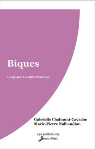 Title: Biques, Author: Gabrielle Chalmont-Cavache