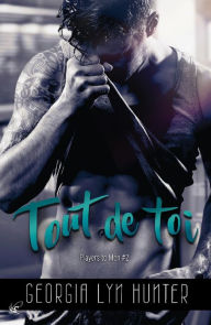 Title: Tout de toi - Players to Men #2, Author: Georgia Lyn Hunter