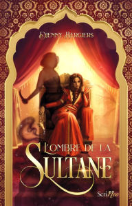 Title: L'Ombre de la sultane, Author: Djenny Bergiers