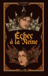Title: Échec à la reine, Author: Alyerel Ilesi