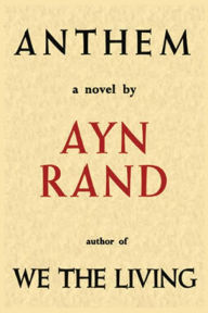 Anthem Rand by Ayn Rand: Novel