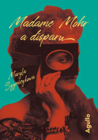 Title: Madame Mohr a disparu, Author: Maryla Szymiczkowa