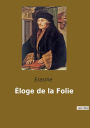 Éloge de la Folie