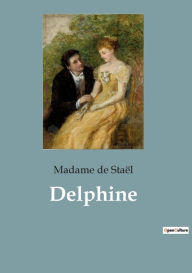Title: Delphine, Author: Madame de Staël