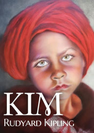 Title: Kim: A novel by Nobel English author Rudyard Kipling, Author: Rudyard Kipling