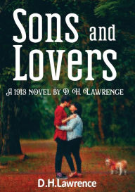 Title: Sons and Lovers, Author: D. H. Lawrence