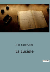 Title: La Luciole, Author: J.-H. Rosny Aîné