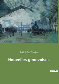 Title: Nouvelles genevoises, Author: Rodolphe Töpffer