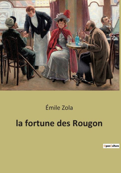 La fortune des Rougon