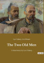 The Two Old Men: A short story by Leo Tolstoy