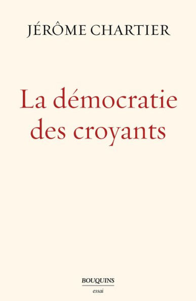 La Démocratie des croyants