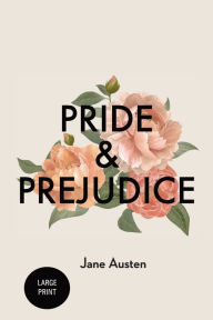 Pride and Prejudice: Large Print