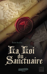 Title: La Loi du sanctuaire, Author: Elodie Bouchet