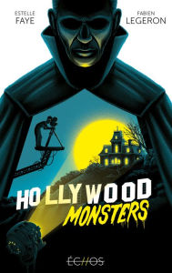 Title: Hollywood Monsters, Author: Estelle Faye