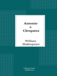 Title: Antonio e Cleopatra, Author: William Shakespeare