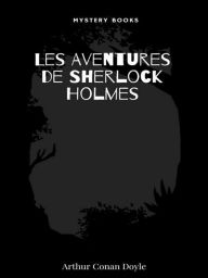 Title: Les Aventures de Sherlock Holmes, Author: Arthur Conan Doyle