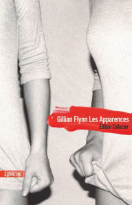 Title: Les Apparences - collector, Author: Gillian Flynn