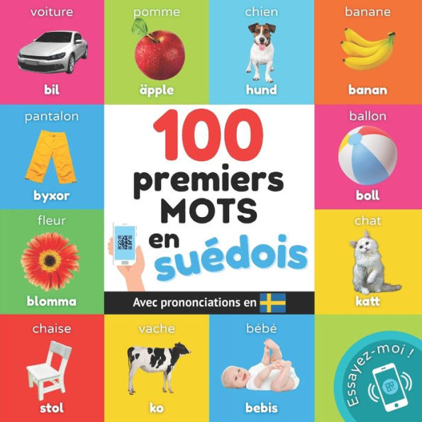 100 premiers mots en suédois: Imagier bilingue pour enfants : français / suédois avec prononciations