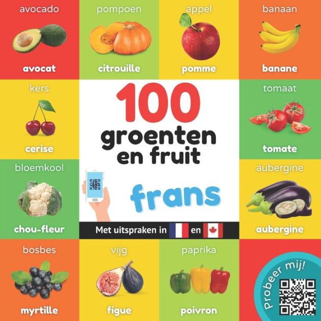 100 Groenten En Fruit In Frans: Tweetalig Fotoboek For Kinderen 