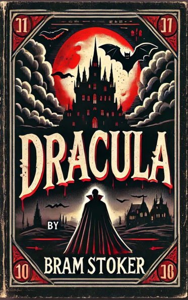 Dracula: The Legendary Gothic Horror Classic